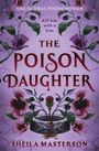 Text: "THE GLOBAL PHENOMENON", "Kill him with a kiss", "THE POISON DAUGHTER", "SHEILA MASTERSON". Illustration: Blumenranken.