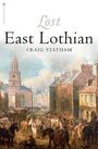 Craig Statham: Lost East Lothian, Buch