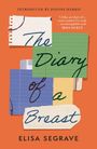 Elisa Segrave: The Diary of a Breast, Buch