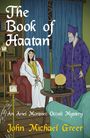 John Michael Greer: The Book of Haatan, Buch