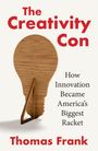"The Creativity Con: How Innovation Became America's Biggest Racket" von Thomas Frank. Eine Holzbirne auf Staffelei.