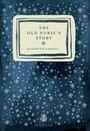 Elizabeth Gaskell: The Old Nurse's Story, Buch
