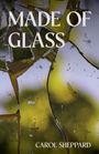Carol Sheppard: Made of Glass, Buch