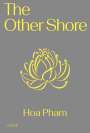 Hoa Pham: The Other Shore, Buch