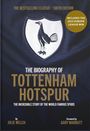 "The Biography of Tottenham Hotspur", sechste Ausgabe, beinhaltet Europa League Sieg 2025. Logo zeigt Hahn auf Ball.