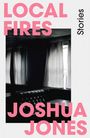 Joshua Jones: Local Fires, Buch
