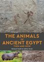 Richard Hoath: The Animals of Ancient Egypt Then and Now, Buch