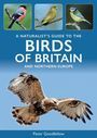 Peter Goodfellow: A Naturalist's Guide to the Birds of Britain and Northern Europe, Buch