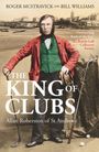 Bill Williams: The King of Clubs, Buch