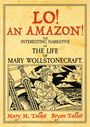 "LO! AN AMAZON! The Interesting Narrative of the Life of Mary Wollstonecraft." Illustration: Frau mit Kind auf einem Schiff.