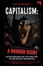 Jon Greenaway: Capitalism: A Horror Story, Buch