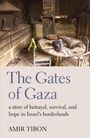 Amir Tibon: The Gates of Gaza, Buch