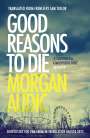 Morgan Audic: Good Reasons to Die, Buch