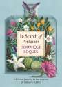 Dominique Roques: In Search of Perfumes, Buch