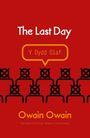 Owain Owain: The Last Day, Buch