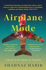 Shahnaz Habib: Airplane Mode, Buch