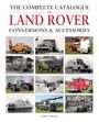 James Taylor: The Complete Catalogue of Land Rover Conversions & Accessories, Buch