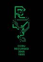 Ccru: Recursed 2005-1995, Buch