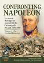 : Confronting Napoleon: Levin Von Bennigsen's Memoir of the Campaign in Poland, 1806-1807, Buch