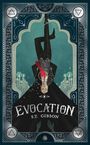 S T Gibson: Evocation, Buch