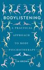 Tim Brown: Bodylistening, Buch