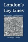 Christopher E Street: London's Ley Lines, Buch