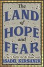 Isabel Kershner: The Land of Hope and Fear, Buch