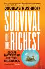 Douglas Rushkoff: Survival of the Richest, Buch
