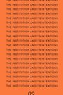 : The Institution and Its Intentions, Buch