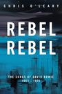 Chris O'Leary: Rebel Rebel, Buch