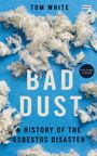 Tom White: Bad Dust, Buch