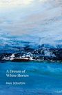 Paul Scraton: A Dream of White Horses, Buch