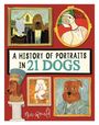 Nia Gould: A History of Portraits in 21 Dogs, Buch