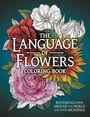 : The Language of Flowers Coloring Book, Buch