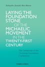 "Laying the Foundation Stone of the Michaelic Movement in the Twenty-First Century" von Temple Lodge. Türkisfarbener Hintergrund.