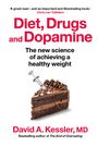 David A. Kessler: Diet, Drugs and Dopamine, Buch