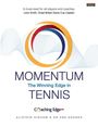 Text: "A must-read for all players and coaches. Leon Smith, Great Britain Davis Cup Captain. MOMENTUM TENNIS The Winning Edge in." Logo: Coaching Edge UK. Autoren: Alistair Higham & Dr Ana Soares. Abstrakte Linien im Hintergrund.