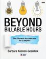 Text: "Beyond Billable Hours: The Growth Accelerator for Lawyers" von Barbara Koenen-Geerdink. Glühbirnen-Illustrationen.