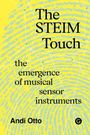 Andi Otto: The Steim Touch, Buch