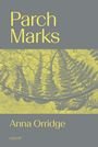 „Parch Marks“, Anna Orridge, gelbe Schrift auf grauem Hintergrund, darunter Farnblatt-Struktur im Design.