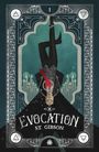 S. T. Gibson: Evocation, Buch