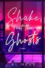 Al Hess: Shake Out the Ghosts, Buch
