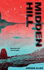 Ansgar Allen: Midden Hill, Buch