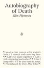 Kim Hyesoon: Autobiography of Death, Buch
