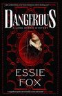 Essie Fox: Dangerous, Buch