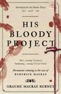 „His Bloody Project“, nominiert für Booker Prize 2016. Blutflecken-Akzente, Texturen suggerieren ein geheimnisvolles Thema.