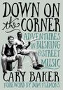 Cary Baker: Down on the Corner, Buch