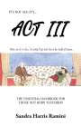 Sandra Harris Ramini: Act Iii, Buch