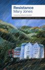 "Resistance, Mary Jones. Foreword by Katherine Stansfield. Parthian, Library of Wales." Malerische Landschaft mit Gebäude.