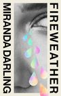 Miranda Darling: Fireweather, Buch